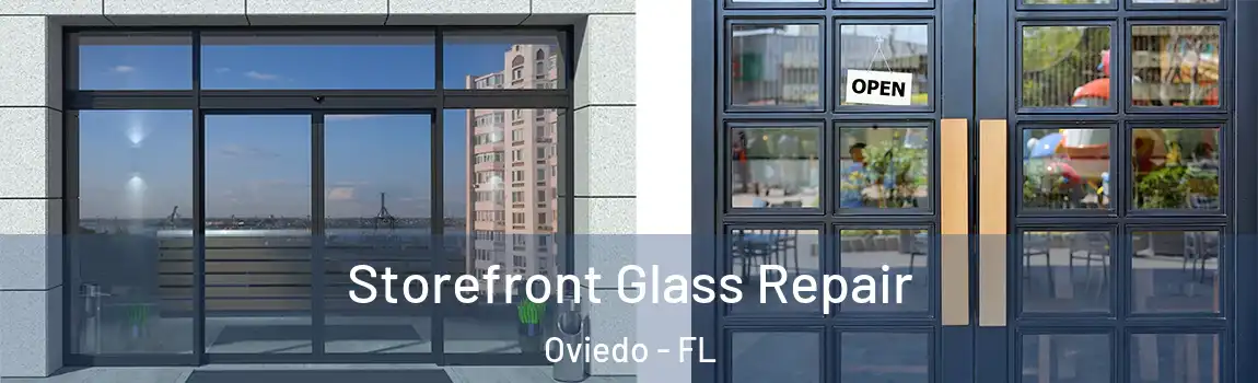 Storefront Glass Repair Oviedo - FL